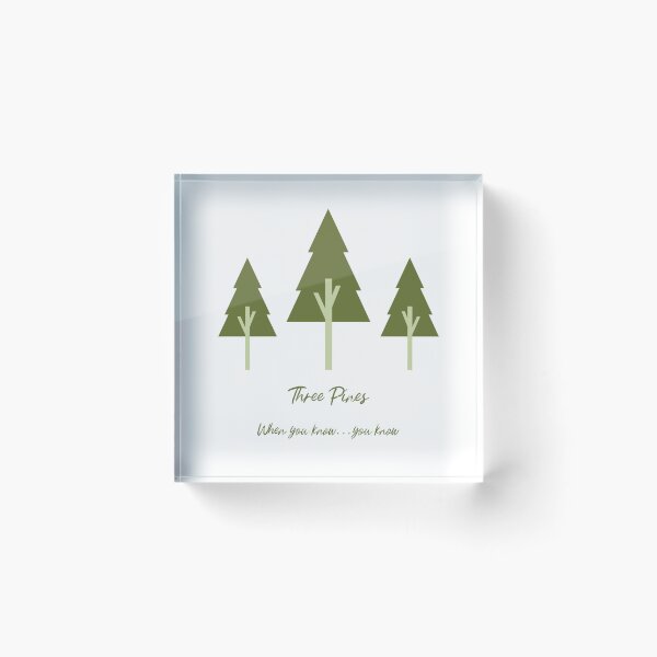 Item preview, Three Pines - When You Know...you know... Inspired by Cozy Village Mysteries designed and sold by GoodTimeJohnny.