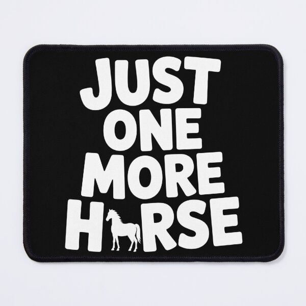 Item preview, Just One More Horse designed and sold by theartfulaspie.