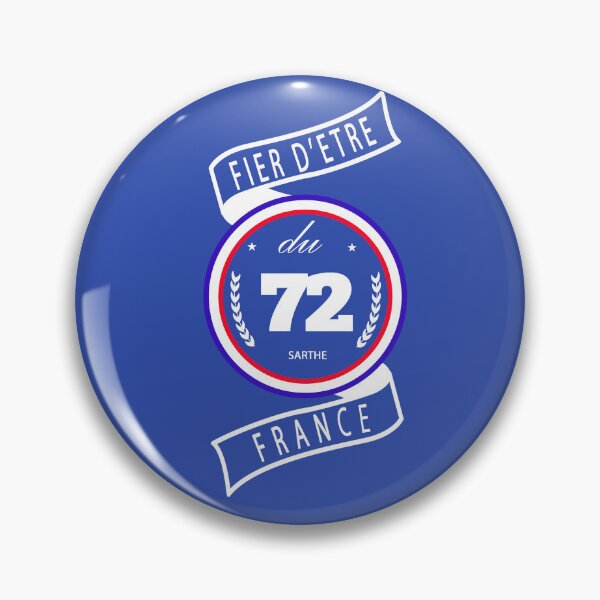 Item preview, Proud to be from the 72nd district, Sarthe, France designed and sold by capricedefille.