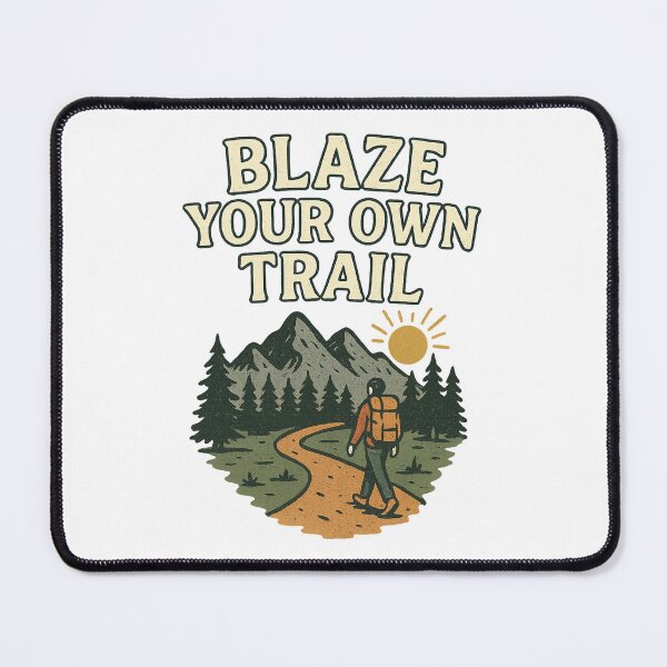 Item preview, Blaze Your Own Trail designed and sold by Creative-Curios.