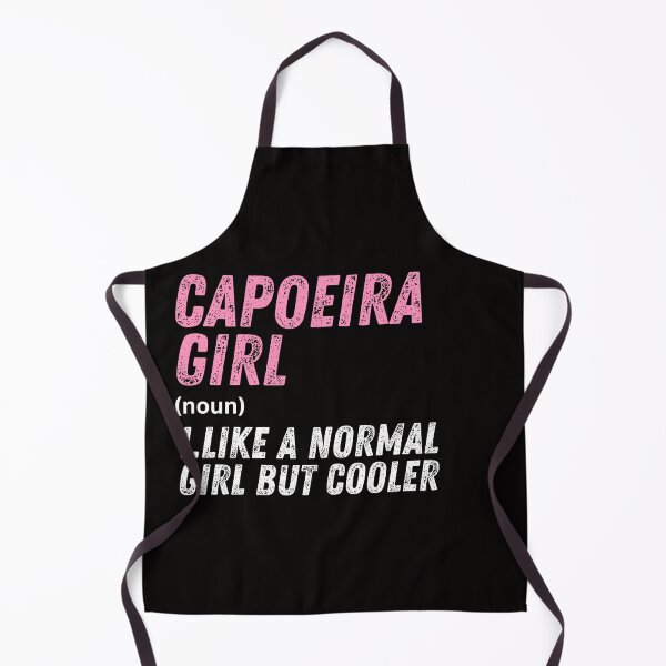 Item preview, Capoeira Girl Like A Normal Girl But Cooler designed and sold by WeirdlyRare.