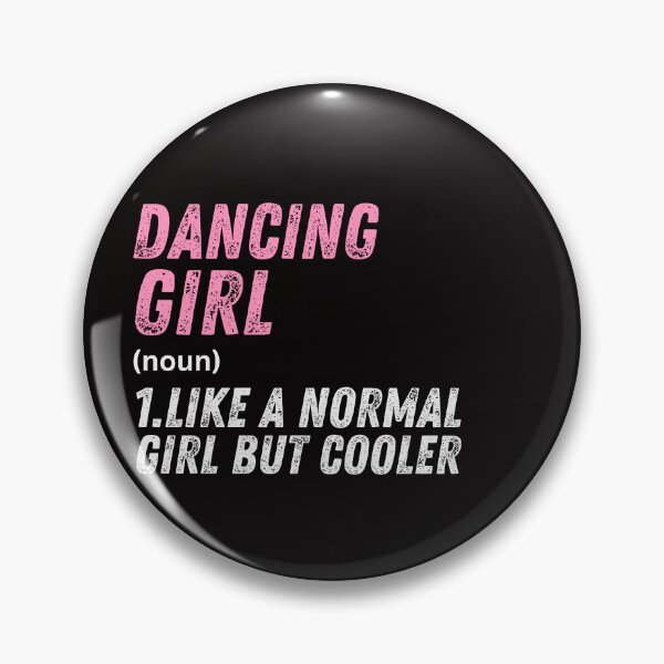 Item preview, Dancing Girl Like A Normal Girl But Cooler designed and sold by WeirdlyRare.