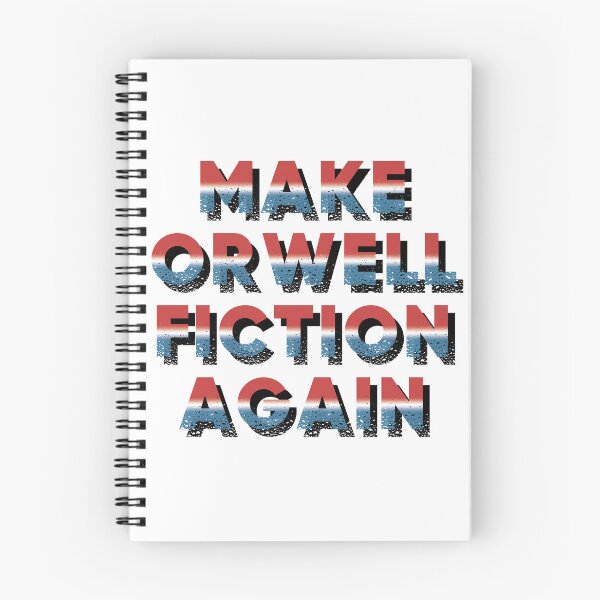 Item preview, Make Orwell Fiction Again designed and sold by Eclectic Monkey.