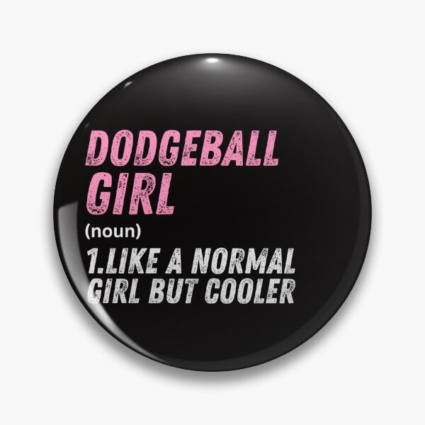 Artikelvorschau, Dodgeball-Mädchen – wie ein normales Mädchen, nur cooler entworfen und verkauft von WeirdlyRare.