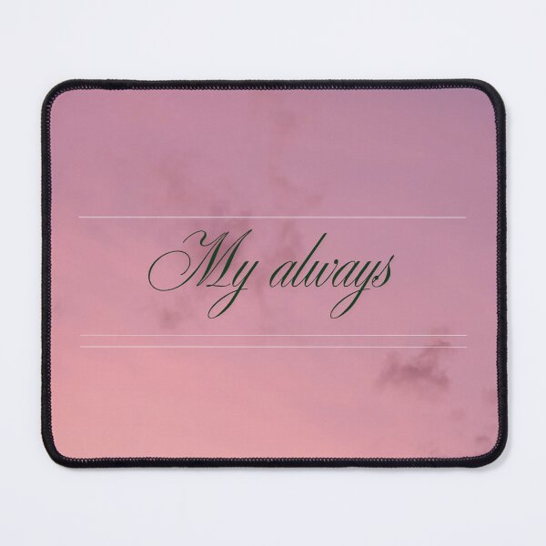 Item preview, My Always – Minimalist Romantic Love Quote Typography designed and sold by EverYouStudio.