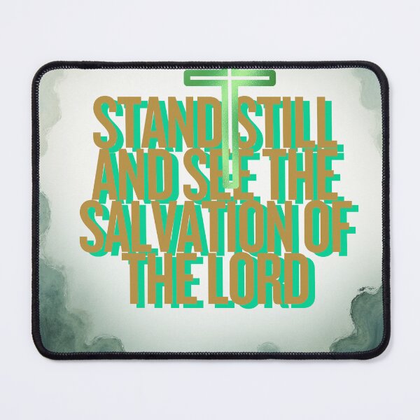 Item preview, Stand still Bible verse designed and sold by TheProverbsMom.