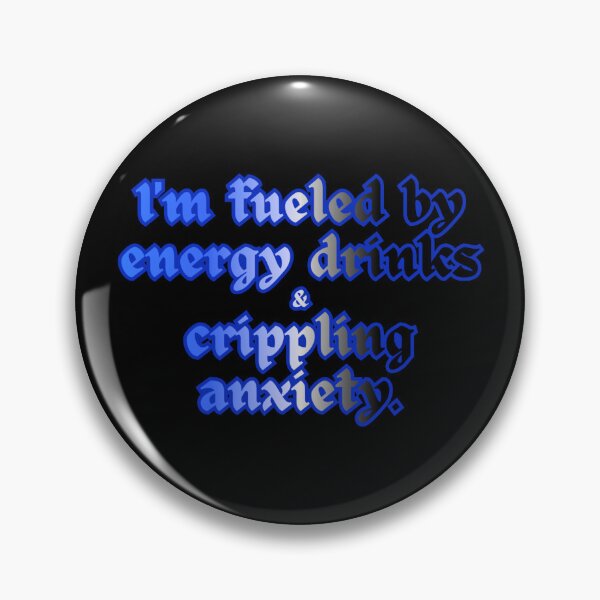 Item preview, Energy Drinks & Crippling Anxiety (Blue) designed and sold by Upsaught.
