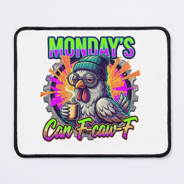 Item preview, Monday's Can F-caw-F designed and sold by Bigfoot T-Shirt Co..