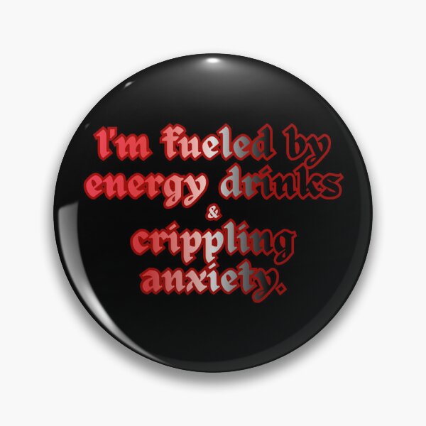 Item preview, Energy Drinks & Crippling Anxiety (Red) designed and sold by Upsaught.