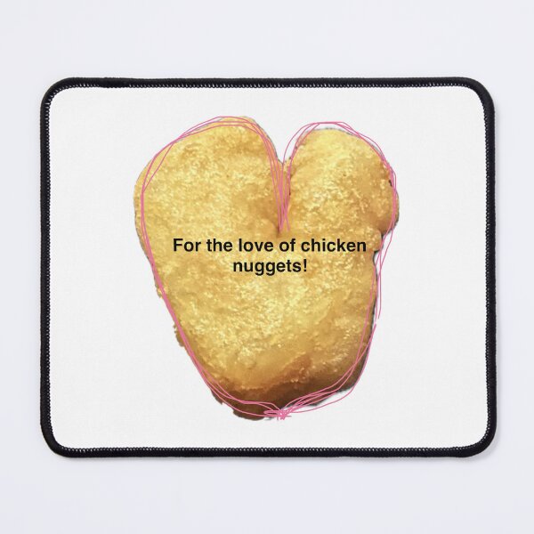Item preview, For the love of chicken nuggets designed and sold by Punkinchunk.
