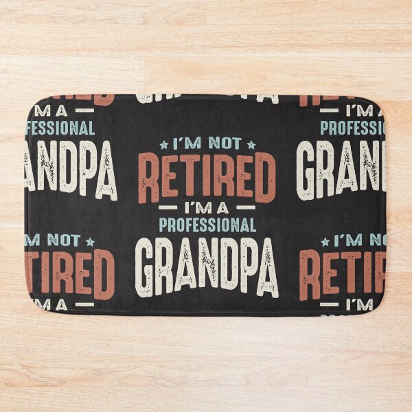 Item preview, I'm Not Retired I'm a Professional Grandpa Funny Retirement Quote designed and sold by cidolopez.