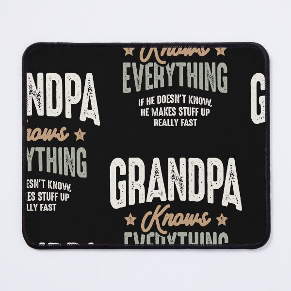 Item preview, Grandpa Knows Everything Funny Wise Grandpa Saying designed and sold by cidolopez.