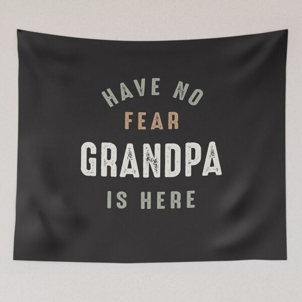 Item preview, Have No Fear Grandpa Is Here Funny Family Hero Saying designed and sold by cidolopez.