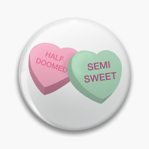 Item preview, Half doomed/Semi sweet candy hearts designed and sold by itspinetime.