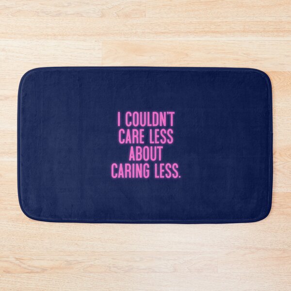 Item preview, I Couldn't Care Less designed and sold by Normbot2000.