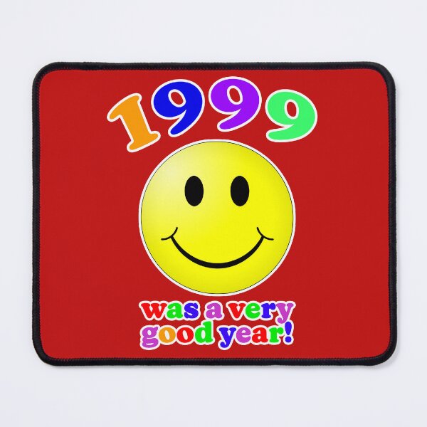 Item preview, 1999 Was A Very Good Year! designed and sold by Normbot2000.