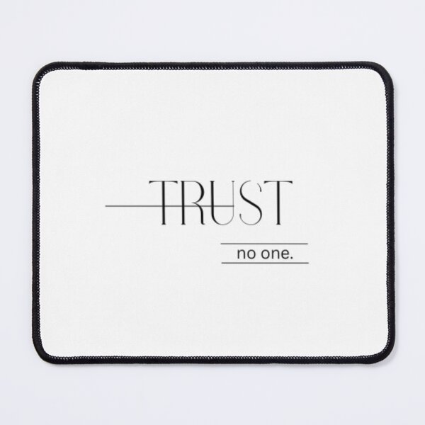 Item preview, Minimal Quote Trust No One designed and sold by Noryx.