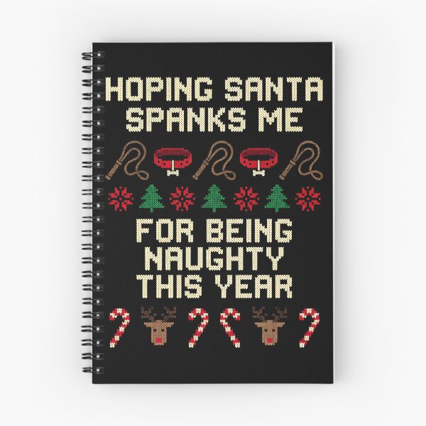 Item preview, Spank Me For Being Naughty Inappropriate Christmas Gear designed and sold by DynamicDesign.