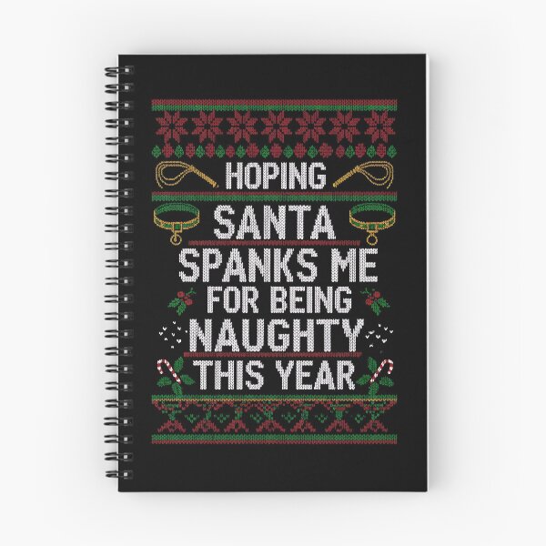 Item preview, Spank Me For Being Naughty Inappropriate Christmas Gear designed and sold by DynamicDesign.