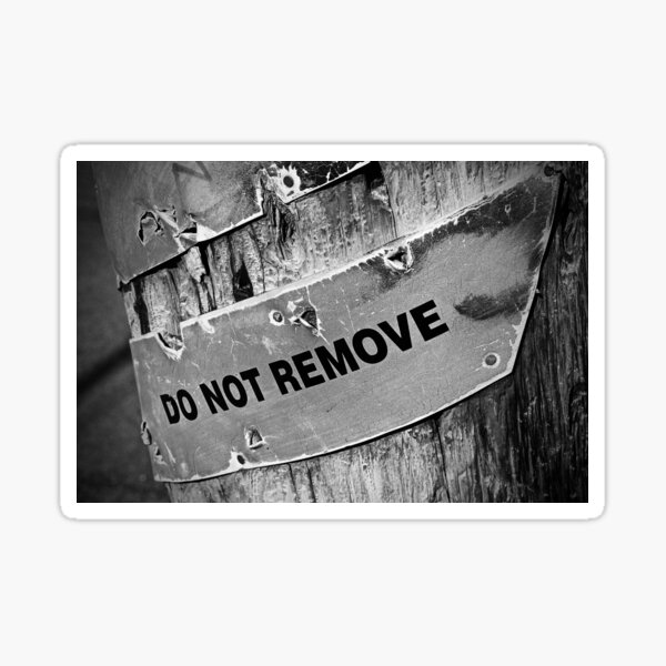 Do not remove stickers redbubble