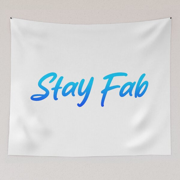 Item preview, Stay Fab, Blue Handwritten  designed and sold by Memes N Lore .