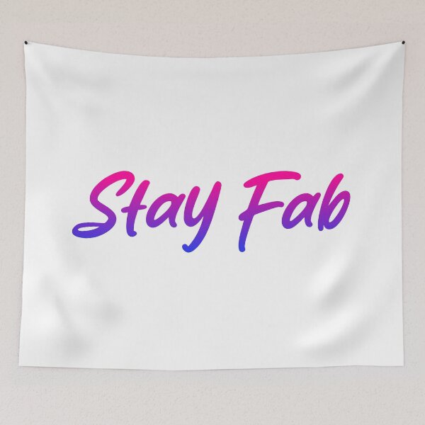 Item preview, Stay Fab, Pink and Blue Handwritten  designed and sold by Memes N Lore .