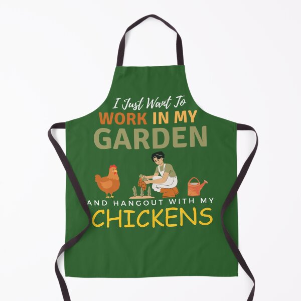 Item preview, I Just Want To Work In My Garden And Hangout With My Chickens Gardening Farming designed and sold by Wiss2Arts.