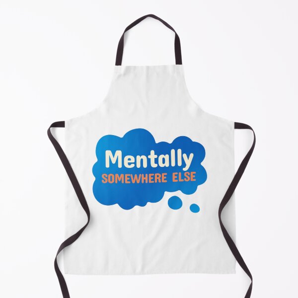 Item preview, Mentally Somewhere Else Funny Sarcastic Quote designed and sold by crazydotdesigns.