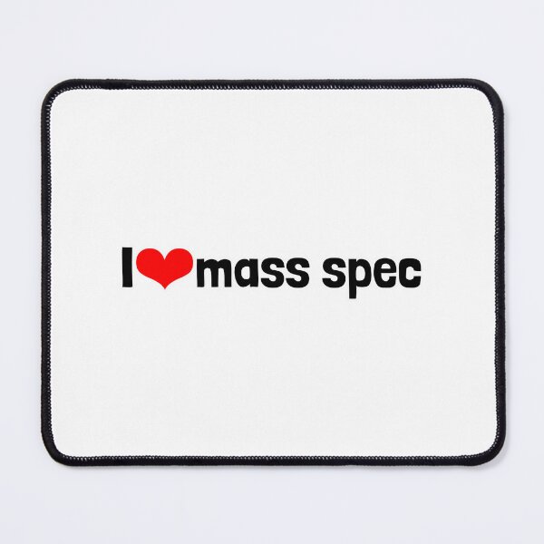 Item preview, I Love Mass Spec designed and sold by ghzkwclm46.