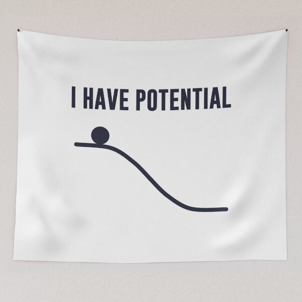 Item preview, I Have Potential Energy designed and sold by ghzkwclm46.