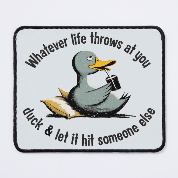 Item preview, Funny Duck "Let It Hit Someone Else" Sarcastic T-shirt designed and sold by ArthousePromos.