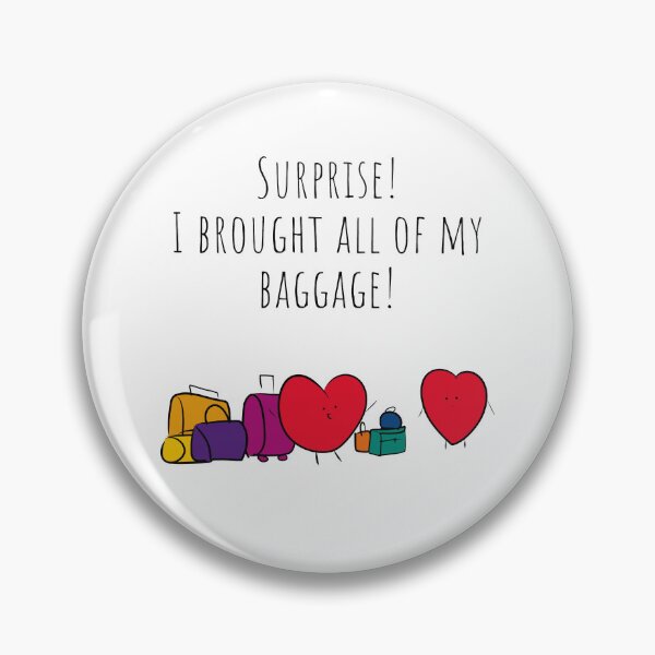 Item preview, Surprise I Brought Baggage Hearts (No Background Version) designed and sold by BLAAAAASK.