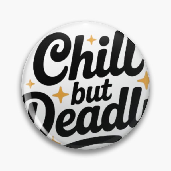 Item preview, Chill But Deadly – Calm Attitude Fierce Mindset Streetwear Design designed and sold by NewUSShop.