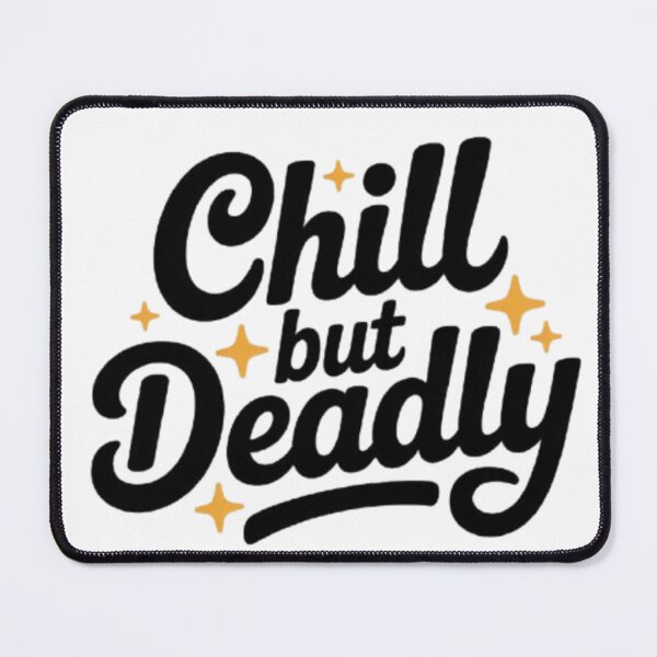 Item preview, Chill But Deadly – Calm Attitude Fierce Mindset Streetwear Design designed and sold by NewUSShop.