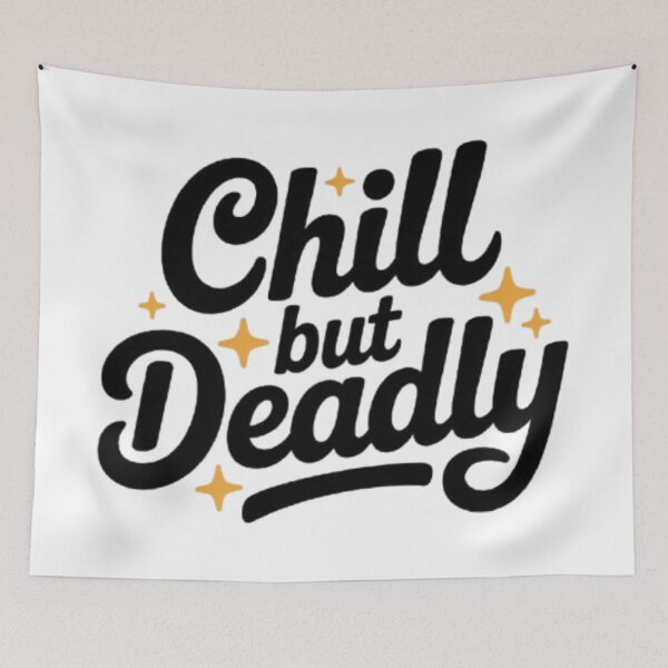 Item preview, Chill But Deadly – Calm Attitude Fierce Mindset Streetwear Design designed and sold by NewUSShop.