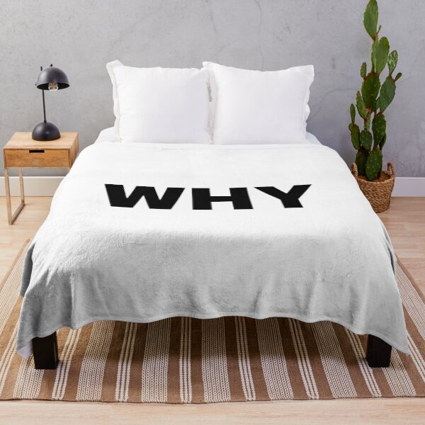 Item preview, WHY WHY WHY designed and sold by NovemberFriend.