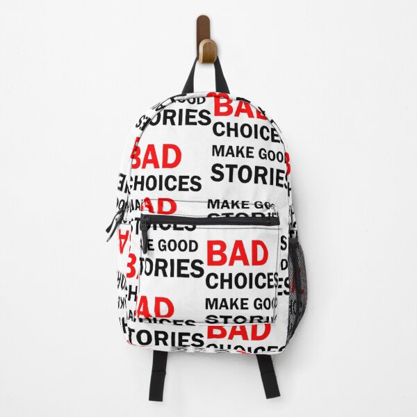 Item preview, Bad Choices Make Good Stories designed and sold by hjhcssfvzkf88.