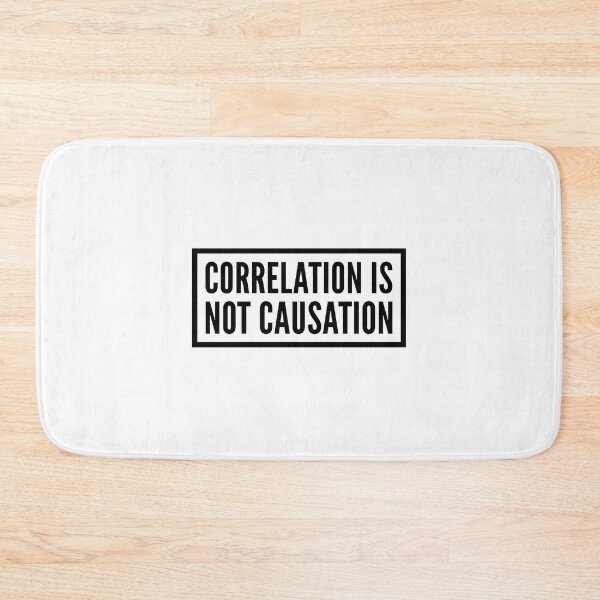 Item preview, Correlation Is Not Causation designed and sold by hjhcssfvzkf88.