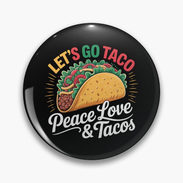 Item preview, Let's Go Taco - Peace Love & Taco's designed and sold by Peter Stawicki.