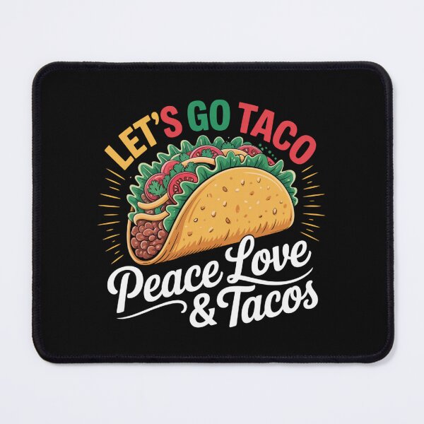 Item preview, Let's Go Taco - Peace Love & Taco's designed and sold by Peter Stawicki.
