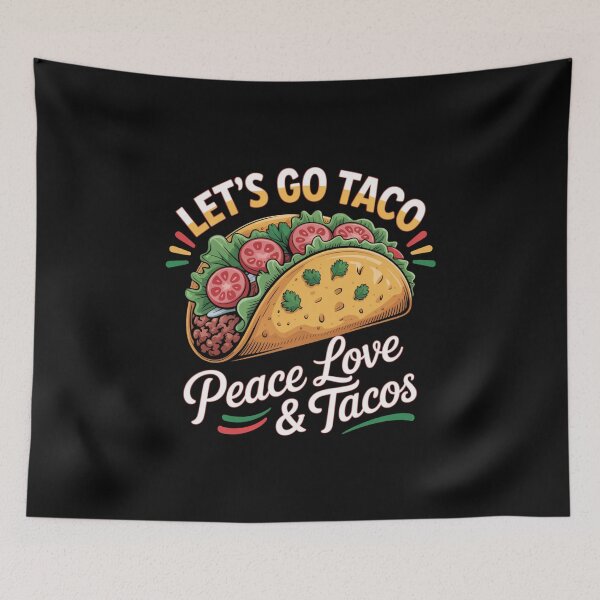 Item preview, Let's Go Taco - Peace Love & Taco's Tomato Design designed and sold by Peter Stawicki.