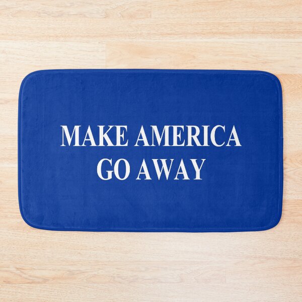 Item preview, Make America Go Away – Blue designed and sold by Glimpse-of-Hope.