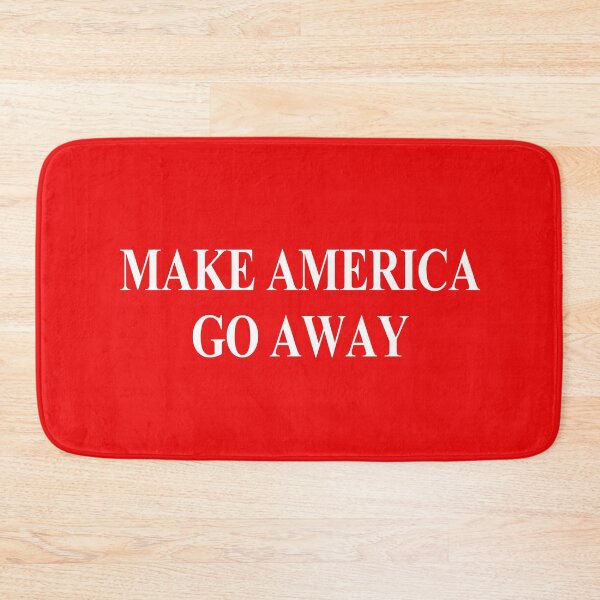 Item preview, Copy of Make America Go Away – Red designed and sold by Glimpse-of-Hope.