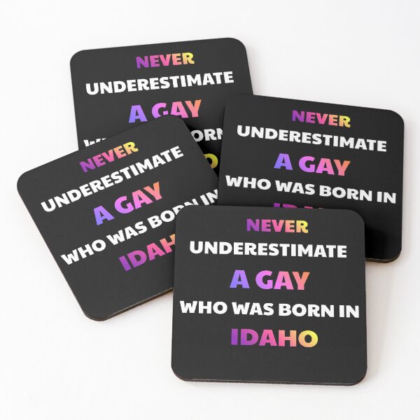 Item preview, Never Underestimate A Gay Born In Idaho designed and sold by julissa9474.