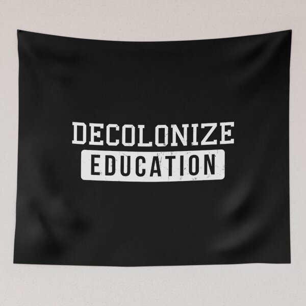 Item preview, Decolonize Education designed and sold by gujehbvfhv32.