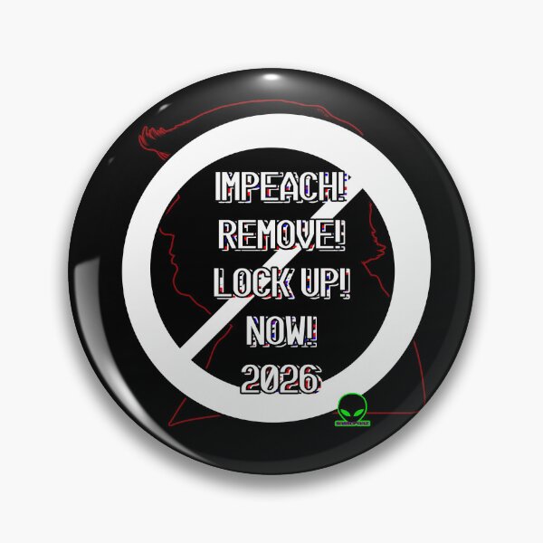 Item preview, Impeach! Remove! Lock up! designed and sold by SassuFraz.