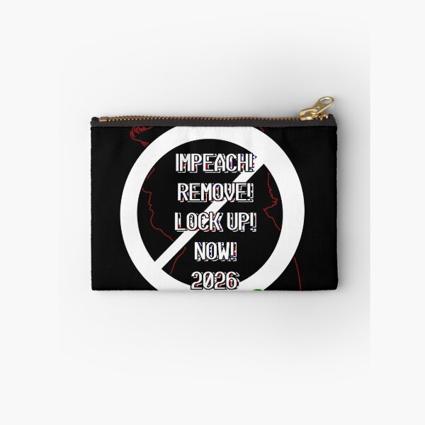 Item preview, Impeach! Remove! Lock up! designed and sold by SassuFraz.