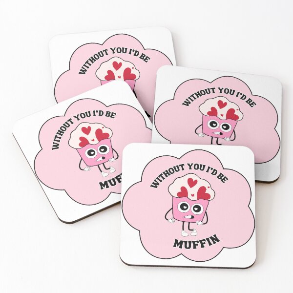 Item preview, Muffin Without You Love Sticker designed and sold by Big Reputation Media.