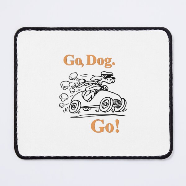 Item preview, Go Dog Go Essential For The And The Wo designed and sold by Nogameee142x.