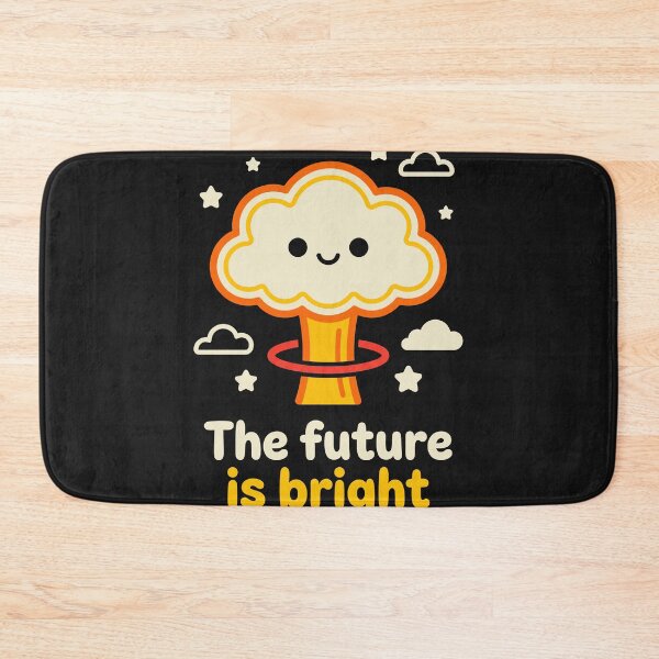 Item preview, The Future Is Bright - Dark Humor Mushroom Cloud designed and sold by AdyKurniawan.